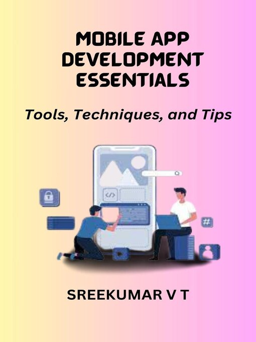 Title details for Mobile App Development Essentials by SREEKUMAR V T - Available